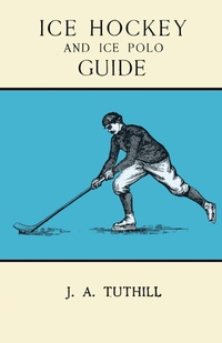 Abbildung von: Ice Hockey and Ice Polo Guide - White Press