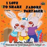 Abbildung von: I Love to Share J'adore Partager - KidKiddos Books Ltd.