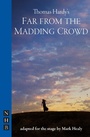 Cover: Far from the Madding Crowd - Nick Hern Books