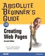 Cover: Absolute Beginner's Guide to Creating Web Pages - Que Corporation,U.S.