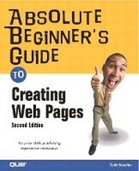 Enlarge image Cover: Absolute Beginner's Guide to Creating Web Pages - Que Corporation,U.S.