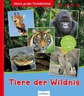 Cover: Meine gro&szlig;e Tierbibliothek: Tiere der Wildnis - Esslinger