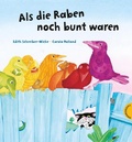 Cover: Als die Raben noch bunt waren - Thienemann