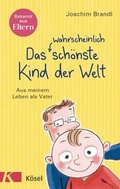 Cover: Das wahrscheinlich sch&ouml;nste Kind der Welt - K&ouml;sel