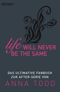 Abbildung von: Life will never be the same - Heyne
