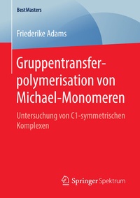 Abbildung von: Gruppentransferpolymerisation von Michael-Monomeren - Springer Spektrum
