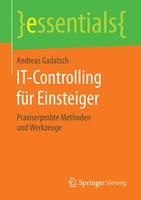 Abbildung von: IT-Controlling für Einsteiger - Springer Vieweg