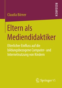 Abbildung von: Eltern als Mediendidaktiker - Springer VS