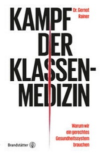 Abbildung von: Kampf der Klassenmedizin - Brandstätter Verlag