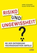 Cover: Risiko und Ungewissheit bei der Entsorgung hochradioaktiver Abf&auml;lle - vdf Hochschulverlag AG
