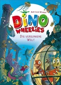 Cover: Dino Wheelies - Die versunkene Welt - FISCHER Sauerl&auml;nder