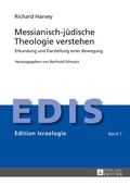 Cover: Messianisch-j&uuml;dische Theologie verstehen - Peter Lang Verlag