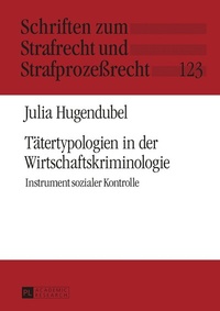 Abbildung von: Tätertypologien in der Wirtschaftskriminologie - Peter Lang Verlag