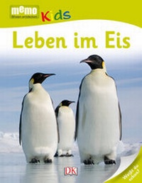 Abbildung von: memo Kids. Leben im Eis - DK Verlag Dorling Kindersley