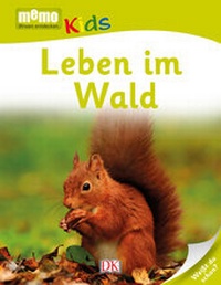 Abbildung von: memo Kids. Leben im Wald - DK Verlag Dorling Kindersley