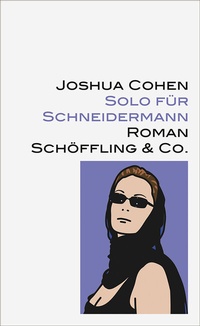 Abbildung von: Solo für Schneidermann - Schöffling