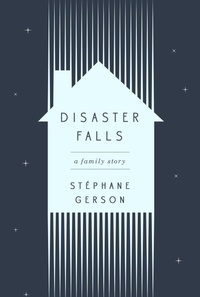 Enlarge image Cover: Disaster Falls - Crown Publishing Group, Division of Random House Inc