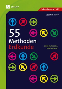 Abbildung von: 55 Methoden Erdkunde - Auer Verlag in der AAP Lehrerwelt GmbH