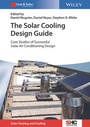 Cover: The Solar Cooling Design Guide - Ernst & Sohn