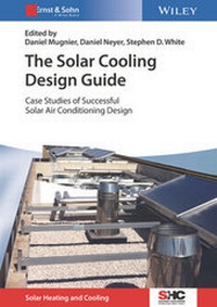 Enlarge image Cover: The Solar Cooling Design Guide - Ernst & Sohn