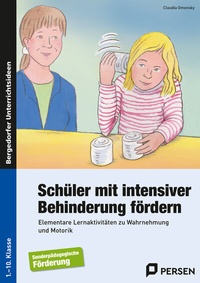 Abbildung von: Schüler mit intensiver Behinderung fördern - Persen Verlag in der AAP Lehrerwelt GmbH
