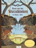 Cover: Etwas von den Wurzelkindern: Bilderbuch-Geschenkausgabe - Esslinger
