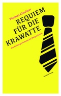 Cover: Requiem f&uuml;r die Krawatte - Residenz