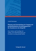 Cover: Planung und Entscheidung im Umgang mit problembehafteten Kreditengagements - der Kundenwert als Zielgr&ouml;&szlig;e - Kovac, Dr. Verlag