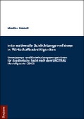 Abbildung von: Internationale Schlichtungsverfahren in Wirtschaftsstreitigkeiten - Tectum Wissenschaftsverlag