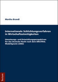 Abbildung von: Internationale Schlichtungsverfahren in Wirtschaftsstreitigkeiten - Tectum Wissenschaftsverlag