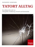 Cover: Tatort Alltag - Beobachter-Edition