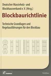 Abbildung von: Blockbaurichtlinie - Rudolf Müller Verlag