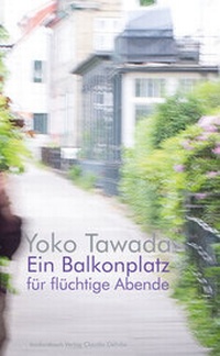 Abbildung von: Ein Balkonplatz für flüchtige Abende - konkursbuch
