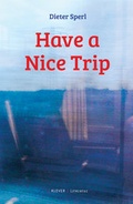 Cover: Have a Nice Trip - Klever Verlag