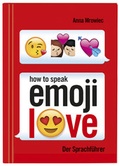 Cover: How to speak Emoji: LOVE - moses Verlag