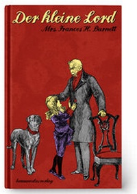Abbildung von: Der kleine Lord - homunculus verlag