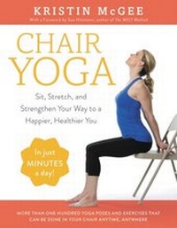 Abbildung von: Chair Yoga - William Morrow Paperbacks