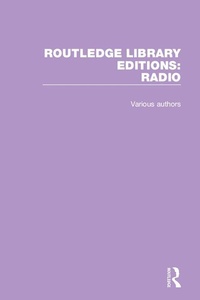Enlarge image Cover: Routledge Library Editions: Radio - Routledge