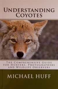 Enlarge image Cover: Understanding Coyotes - BOOKBABY