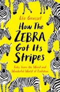 Cover: How the Zebra Got its Stripes - Profile Books Ltd