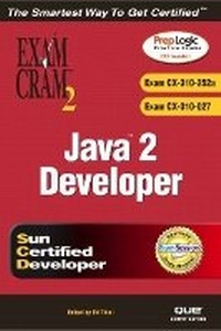 Enlarge image Cover: Java 2 Developers' Exam Cram 2 (Exam Cram CX-310-252A & CX-310-027) - Pearson It Certification