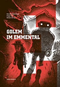 Abbildung von: Golem im Emmental - Edition Moderne
