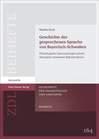 Bild vergrößern Bild: Geschichte der gesprochenen Sprache von Bayerisch-Schwaben - Franz Steiner Verlag