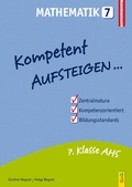 Cover: Kompetent Aufsteigen Mathematik 7 - G&G Verlag, Kinder- und Jugendbuch