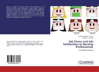 Abbildung von: Job Stress and Job Satisfaction in Nursing Professionals - LAP Lambert Academic Publishing