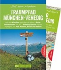 Cover: Zeit zum Wandern Traumpfad M&uuml;nchen-Venedig - Bruckmann