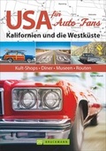 Cover: USA f&uuml;r Auto-Fans: Kalifornien und die Westk&uuml;ste - Bruckmann