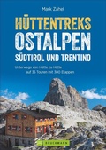 Abbildung von: Hüttentreks Ostalpen - Südtirol und Trentino - Bruckmann