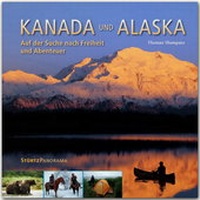 Abbildung von: Kanada & Alaska - Auf der Suche nach Freiheit und Abenteuer - Stürtz