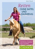 Cover: Reiten ohne Sattel und Zaumzeug - Cadmos Verlag